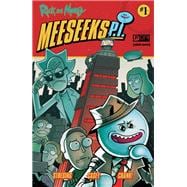 Rick and Morty: Meeseeks, P.I. #1,9781637154762