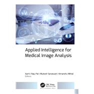 Applied Intelligence for Medical Image Analysis
