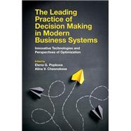 The Leading Practice of Decision Making in Modern Business Systems
