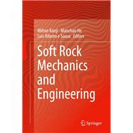 Soft Rock Mechanics and Engineering