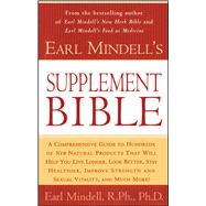 Earl Mindell's Supplement Bible