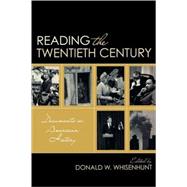 Reading the Twentieth Century Documents in American History