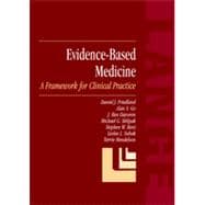 Evidence-Based Medicine: A Framework for Clinical Practice
