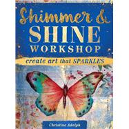Shimmer & Shine Workshop