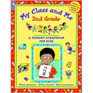 My Class and Me: Second Grade