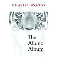 The Albino Album A Novel