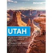 Moon Utah With Zion, Bryce Canyon, Arches, Capitol Reef & Canyonlands National Parks