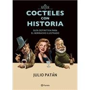 Cócteles con historia / Cocktails with History
