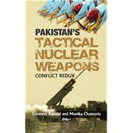 Pakistan's Tactical Nuclear Weapon: Conflict Redux