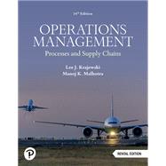 Operations Management: Processes and Supply Chains [Rental Edition]