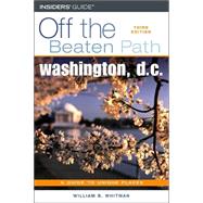 Washington, D.C. Off the Beaten Path®, 3rd