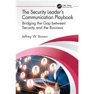 The Security Leader’s Communication Playbook