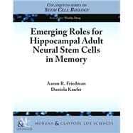 Emerging Roles for Hippocampal Adult Neural Stem Cells in Memory