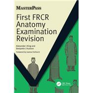 First Frcr Anatomy Examination Revision