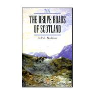 The Drove Roads of Scotland