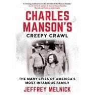 Charles Manson's Creepy Crawl