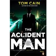 The Accident Man A Novel