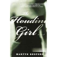The Houdini Girl A Novel