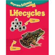Ways Into Science: Lifecycles