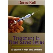 Treatment in Time Saves Swine