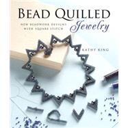Bead Quilled Jewelry New Beadwork Designs with Square Stitch
