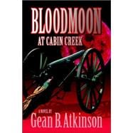 Bloodmoon at Cabin Creek