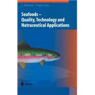 Seafood - Quality, Technology and Nutraceutical Applications