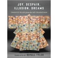 Joy, Despair, Illusion, Dreams