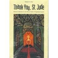 Thank You, St. Jude : Women's Devotion to the Patron Saint of Hopeless Causes