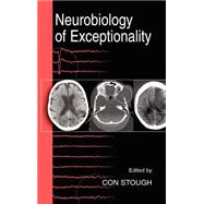 Neurobiology of Exceptionality
