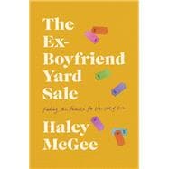 The Ex-Boyfriend Yard Sale Finding a Formula for the Cost of Love