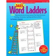 Daily Word Ladders: Grades 1–2 150+ Reproducible Word Study Lessons That Help Kids Boost Reading, Vocabulary, Spelling and Phonics Skills!