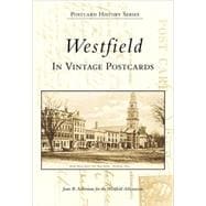 Westfield in Vintage Postcards