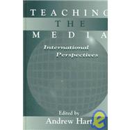 Teaching the Media : International Perspectives