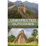 Unexpected Outcomes How Emerging Economies Survived the Global Financial Crisis