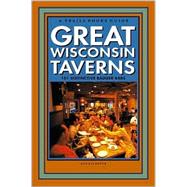 Great Wisconsin Taverns : 101 Distinctive Badger Bars