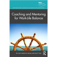 Coaching and Mentoring for Work-Life Balance,9781000134766