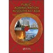 Public Administration in Southeast Asia: Thailand, Philippines, Malaysia, Hong Kong, and Macao