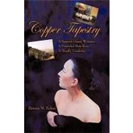 Copper Tapestry: A Novel