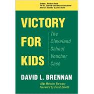 Victory for Kids : The Cleveland School Voucher Case