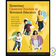 Elementary Classroom Teachers as Movement Educators with Moving Into the Future,