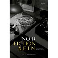 Noir Fiction and Film Diversions and Misdirections