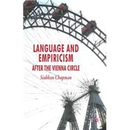 Language and Empiricism - After the Vienna Circle