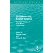 Socialism and Social Science (Routledge Revivals): Selected Writings of Ervin Szab= (1877-1918)