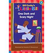 Schol Rdr Lvl 3: Little Bill: One Dark and Scary Night One Dark And Scary Night (level 3)