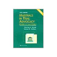 Materials in Trial Advocacy : Problems and Cases