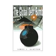 The Global Debt Bomb