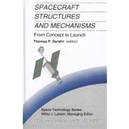 Spacecraft Structures and Mechanisms: From Concept to Launch