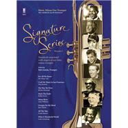 Signature Series, Volume 1: Standards Associated with Singers of Our Time for Trumpet Music Minus One Trumpet