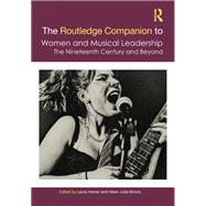 The Routledge Companion to Women and Musical Leadership